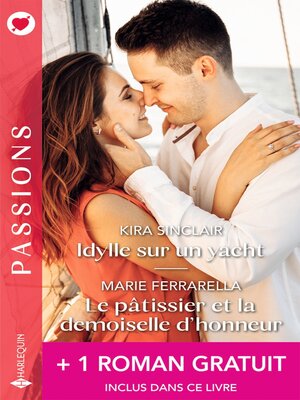 cover image of Idylle sur un yacht--Le pâtissier et la demoiselle d'honneur + 1 titre gratuit